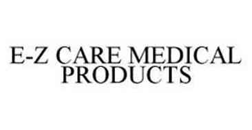 E-Z CARE MEDICAL PRODUCTS
