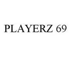 PLAYERZ 69