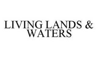 LIVING LANDS & WATERS