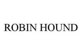 ROBIN HOUND