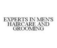 EXPERTS IN MEN'S HAIRCARE AND GROOMING
