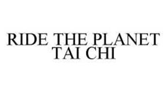 RIDE THE PLANET TAI CHI
