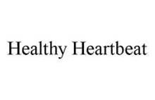 HEALTHY HEARTBEAT