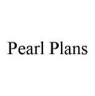 PEARL PLANS