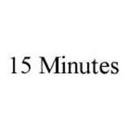 15 MINUTES