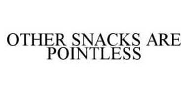 OTHER SNACKS ARE POINTLESS