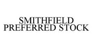 SMITHFIELD PREFERRED STOCK
