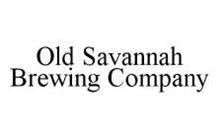 OLD SAVANNAH BREWING COMPANY