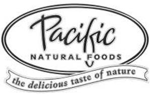 PACIFIC NATURAL FOODS THE DELICIOUS TASTE OF NATURE