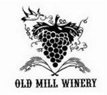 OLD MILL WINERY