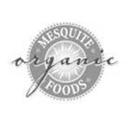 MESQUITE ORGANIC FOODS
