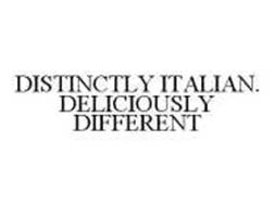 DISTINCTLY ITALIAN. DELICIOUSLY DIFFERENT