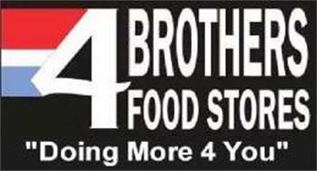 4 BROTHERS FOOD STORES 