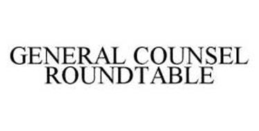 GENERAL COUNSEL ROUNDTABLE