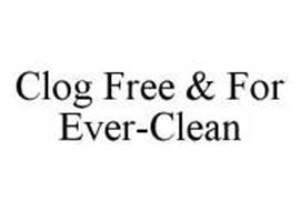 CLOG FREE & FOR EVER-CLEAN
