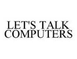 LET'S TALK COMPUTERS