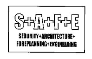 SAFE SECURITY ARCHITECTURE FOREPLANNING ENGINEERING
