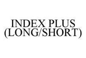 INDEX PLUS (LONG/SHORT)