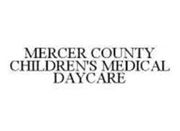 MERCER COUNTY CHILDREN'S MEDICAL DAYCARE