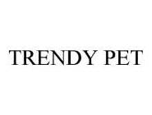 TRENDY PET