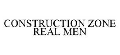 CONSTRUCTION ZONE REAL MEN