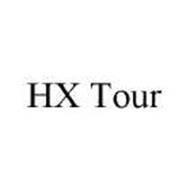 HX TOUR
