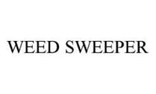 WEED SWEEPER