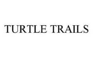 TURTLE TRAILS