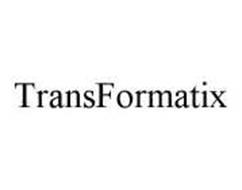 TRANSFORMATIX