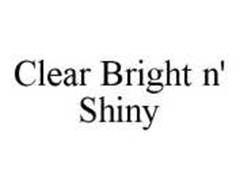 CLEAR BRIGHT N' SHINY