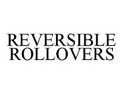 REVERSIBLE ROLLOVERS