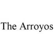 THE ARROYOS