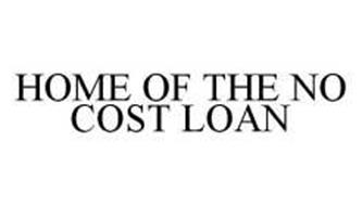 HOME OF THE NO COST LOAN