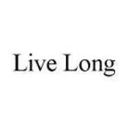 LIVE LONG