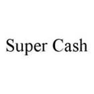 SUPER CASH
