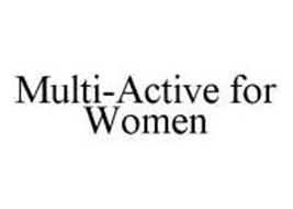 MULTI-ACTIVE FOR WOMEN