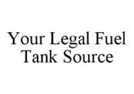 YOUR LEGAL FUEL TANK SOURCE