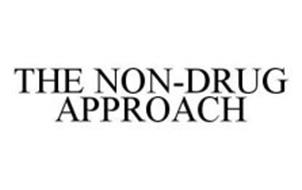 THE NON-DRUG APPROACH
