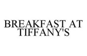 BREAKFAST AT TIFFANY'S