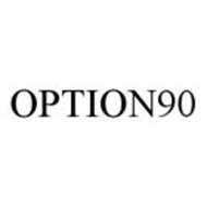 OPTION90