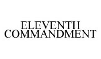 ELEVENTH COMMANDMENT