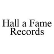 HALL A FAME RECORDS