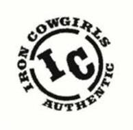 IRON COWGIRLS AUTHENTIC IC