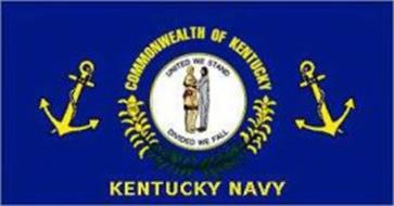 KENTUCKY NAVY;COMMONWEALTH OF KENTUCKY; UNITED WE STAND DIVIDED WE FALL