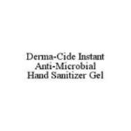 DERMA-CIDE INSTANT ANTI-MICROBIAL HAND SANITIZER GEL