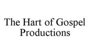 THE HART OF GOSPEL PRODUCTIONS
