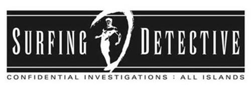 SURFING DETECTIVE CONFIDENTIAL INVESTIGATIONS - ALL ISLANDS