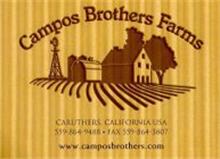 CAMPOS BROTHERS FARMS CARUTHERS, CALIFORNIA USA 559-864-9488 FAX 559-864-3807