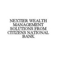 NEXTIER WEALTH MANAGEMENT SOLUTIONS FROM CITIZENS NATIONAL BANK