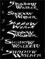 SHADOW WALKER